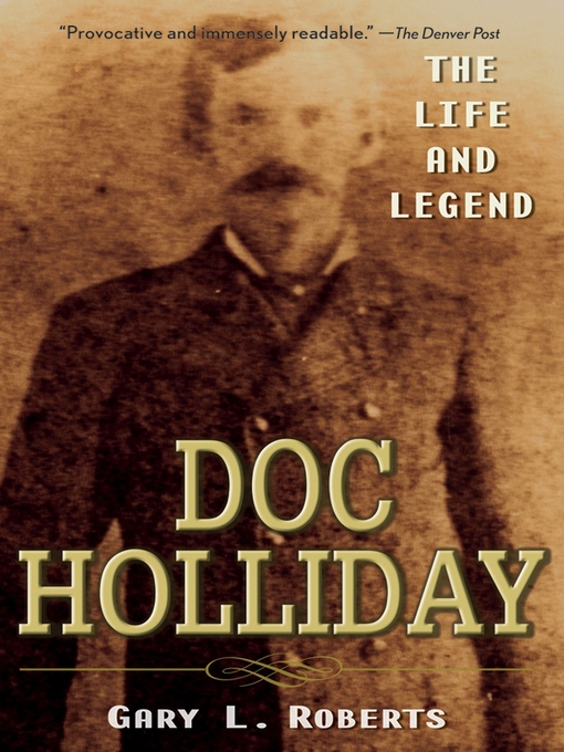 Title details for Doc Holliday by Gary L. Roberts - Available